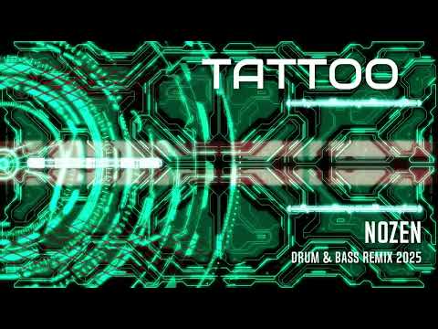 NOZEN - TATTOO l Drum & Bass Remix 2025