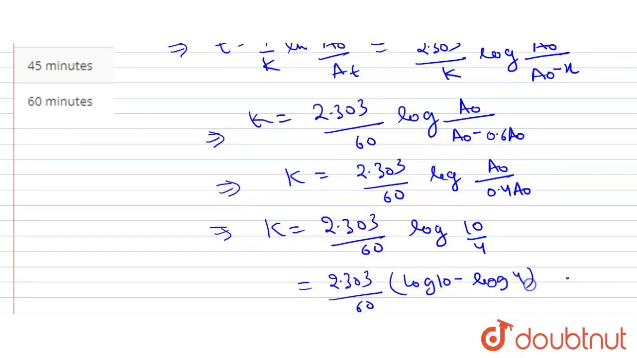 If 60 % of a first order reaction was completed in 60 minutes, 50 % of the same reaction