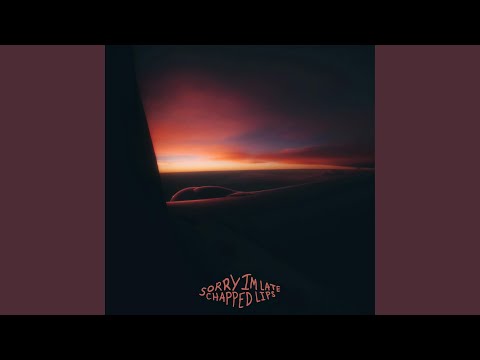 Gone For Days - Chapped Lips