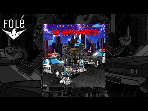 LED ft M4REK - NO WANNABES