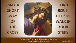 Pray the Stations of the Cross: A Short Way of the