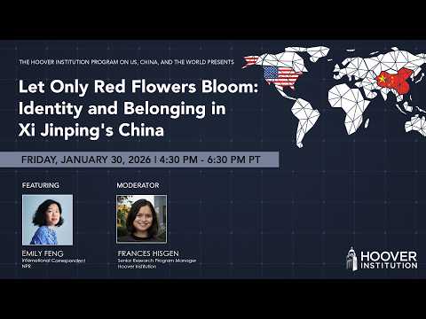Let Only Red Flowers Bloom: Identity And Belonging In Xi Jinping's China | Hoover Institution