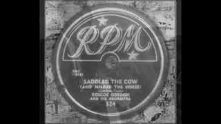 Rosco Gordon - Saddled The Cow (And Milked The Horse)