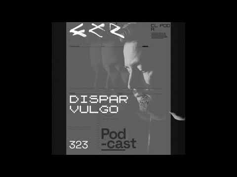 CLR Podcast 323 w\ Dispar Vulgo