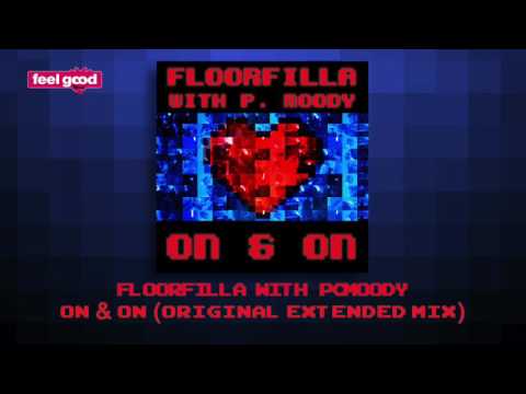 Floorfilla with P  Moody- On & On (Original Extended Mix)