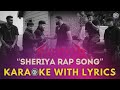 Sheriya Rap Song Karaoke With Lyrics HQ ARJN X KDS X RONN Kismath Dx