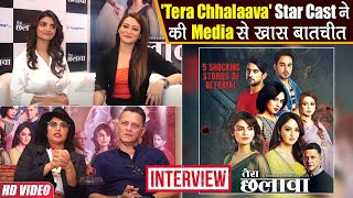 'Tera Chhalaava' Star Cast Media Interaction | Kavita Kaushik |  Kabir Sadanand | Anveshi Jain