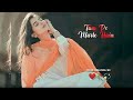 New Female version status❤ Sad +Love Song 🥰Whatsapp status😍|| Tum Pe Marte Hain Hum Mar Jayenge ||