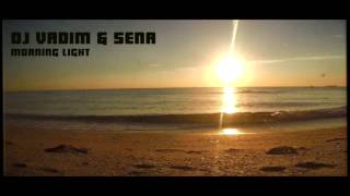 DJ Vadim & Sena - Morning Light