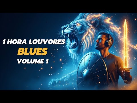 ✅ 🙏 1 HORA na Presença de Deus - Vol. 1 | Adoração em Blues Para Sentir Paz e Renovar Sua Fé