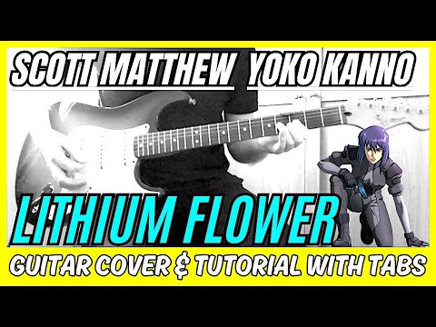 Scott Matthew & Yoko Kanno - Lithium Flower (Guitar Cover) Lesson | Tab | Tutorial