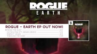 Rogue - From The Dust [Earth EP]