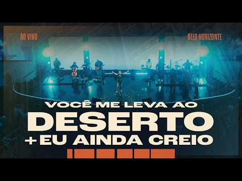 Thamires Garcia - Você Me Leva ao Deserto + Eu Ainda Creio - Ao Vivo