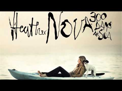 Heather Nova - Stop The Fire