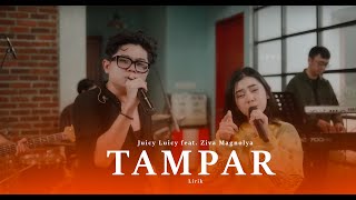 Download lagu Juicy Luicy feat. Ziva Magnolya - Tampar - (LIRIK LAGU) mp3