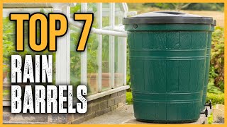 Top 7 Best Rain Barrels 2025