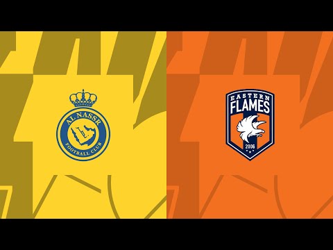 Al Nassr x Eastern Flames