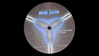 Rob Acid - The Race