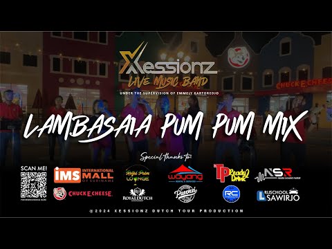 Lambasaia Pum Pum Mix - Xessionz Live
