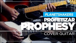 Profetizar- PROPHESY - Planethshaker | Guitar Cover - Sebastian Mora