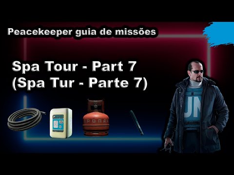 Spa Tour - Part 7 (Spa Tur - Parte 7) Peacekeeper guia de missões - Escape From Tarkov