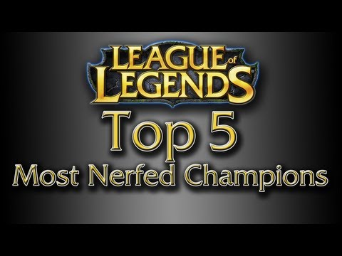 League of Legends Top 5 Nerfed Champions