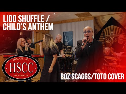 'Lido Shuffle / Child's Anthem’(Boz Scaggs / TOTO)Cover by The HSCC