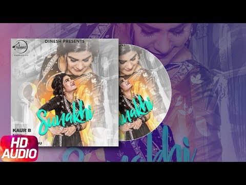 Sunakhi | Audio Song | Kaur B | Desi Crew | Latest Punjabi Song 2017 | Speed Records