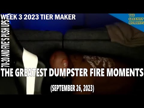 The Greatest Dumpster Fire Moments (September 26, 2023)