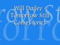 Will Dailey - Tomorrow Still Comes lyrics (Official NCIS Soundtrack)