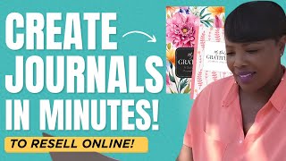Create Journals Fast to Sell Online (PLR Templates for Resell on Amazon, Etsy & More)