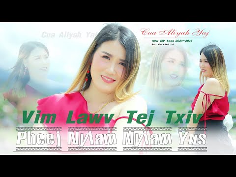 Vim Lawv Tej Txiv Pheej Nyiag Nyiam💘 Cua Aliyah yaj💘Nkauj Tawm Tshiab Official MV 2024