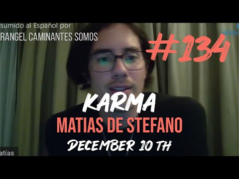 #134 KARMA - DEC 10 TH #matíasdestefano