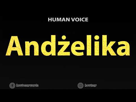 How To Pronounce Andzelika