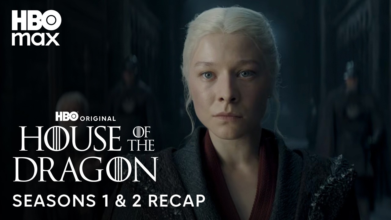 HOTD Seasons 1 & 2 Recap | House of the Dragon | HBO Max