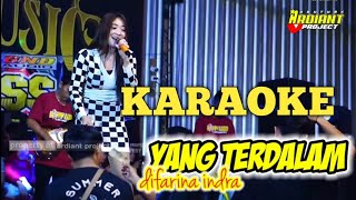 Download lagu YANG TERDALAM - KARAOKE DIFARINA INDRA HAPPYLOS mp3