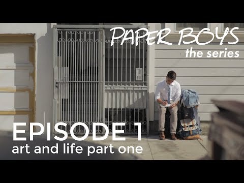 Paper Boys - Episode 1 - Art & Life Part I