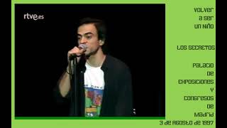 Volver a Ser un Niño/Los Secretos 1997