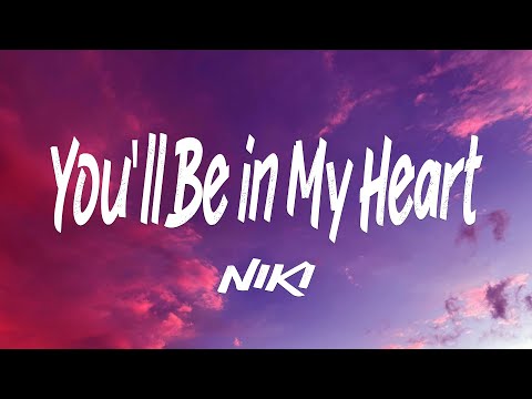 NIKI - You'll Be in My Heart (Lyrics) ft. Phil Collins