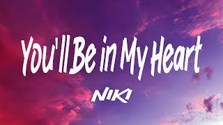 Download lagu NIKI - You'll Be in My Heart (Lyrics) ft. Phil Collins mp3