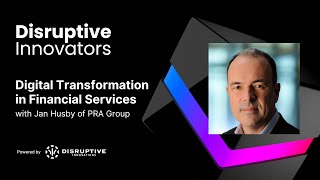 Digital Transformation in Financial Services with Jan Husby of PRA Group
