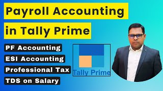 Payroll Accounting in Tally Prime || Salary Entry in Tally Prime