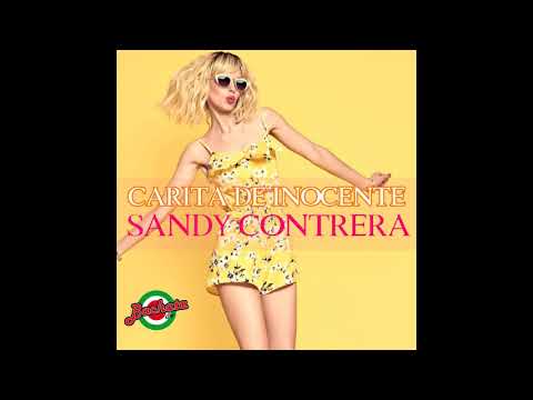 Sandy Contrera - Carita De Inocente