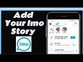 How To Add Your Imo Story