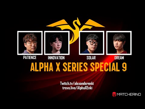 [ES] Alpha X Series Special #9 Gran Final Innovation vs Dream
