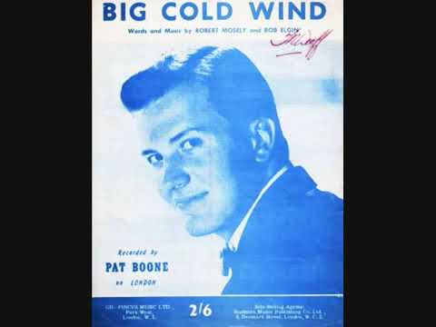 Pat Boone  -   Big Cold Wind (1961)