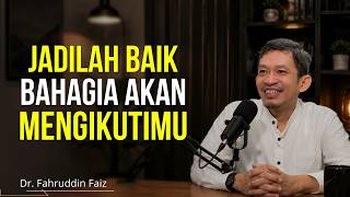 Download lagu Be a Good Person, and You Will Find Happiness | Philosophy Study – Dr. Fahruddin Faiz mp3 Download lagu Be a Good Person, and You Will Find Happiness | Philosophy Study – Dr. Fahruddin Faiz mp3