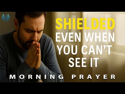 God, Be My Shield When I Can’t See the Danger 🕊️ | Morning Prayer