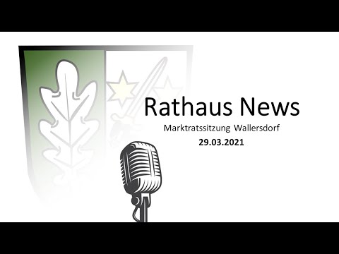 Marktratssitzung Wallersdorf 29.03.2021