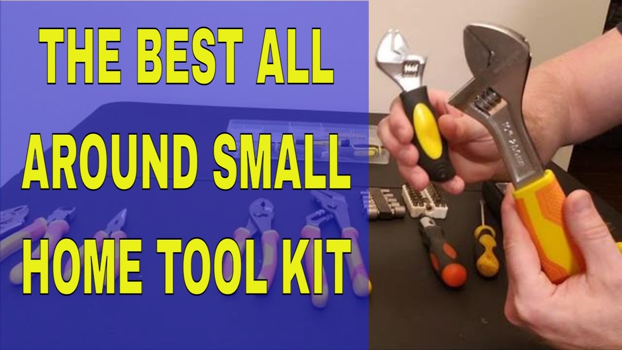 The best all around small home tool kit that's inexpensive
